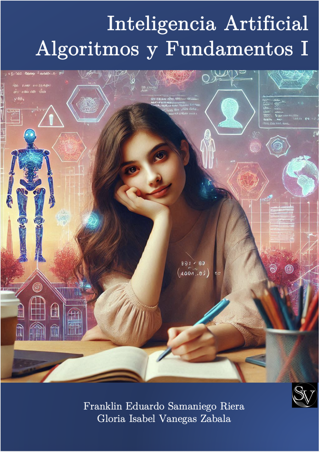 Inteligencia artificial algoritmos y argumentos I